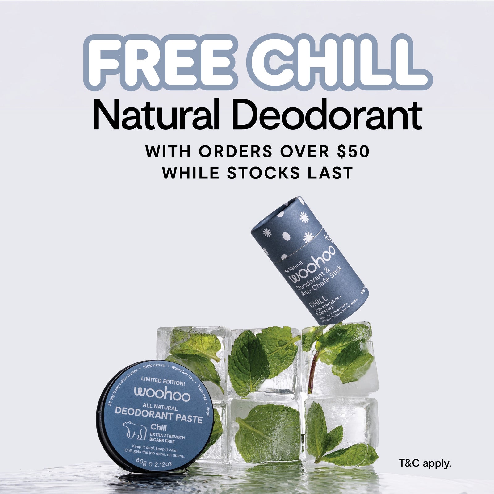 Free "Chill" Natural Deodorant with orders over $50